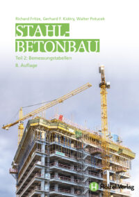 Stahlbetonbau Teil 2: Bemessungstabellen - 8. Auflage